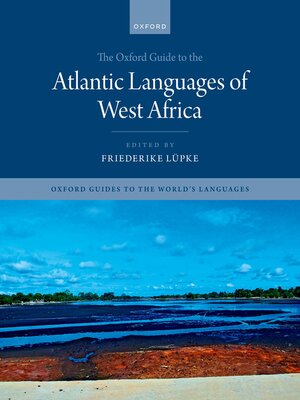 cover image of The Oxford Guide to the Atlantic Languages of West Africa